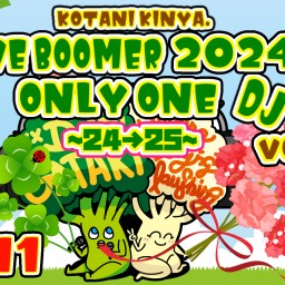 LIVE BOOMER OnlyOne DJ “24→25” vol.４