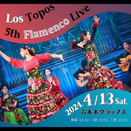 Los Topos 5th Flamenco Live