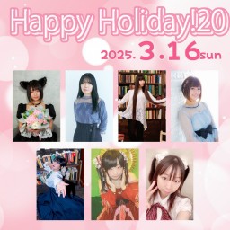 Happy Holiday!20 2025年3月16日