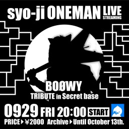 ONEMAN LIVE『BOØWY TRIBUTE』