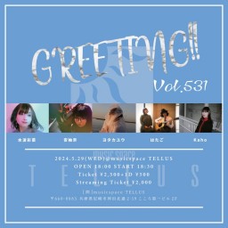5/29[GREETING!! Vol.531]