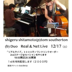 下本滋(p)トム　サザトン(b)　Duo live 12月
