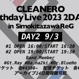 CLEANERO Birthday Live 2023 DAY2 -ACT.2-