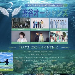 渋谷オーシャンズ -2nd anniversary- Day 2