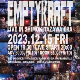 「EMPTY KRAFT LIVE IN SHIMOKITAZAWA ERA」