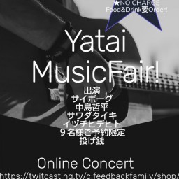 2022.9/21(WED) Yatai Music Fair!
