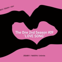 《The One 2ndシーズン#09〜LOVE SONG〜》東名阪ツアー_名古屋公演