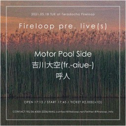Fireloop pre. live(s)
