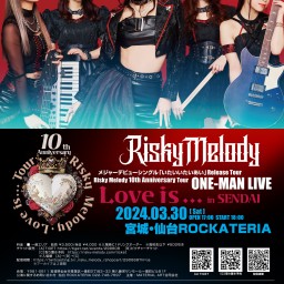 3/30(土) 仙台ROCKATERIA ONE-MAN LIVE「Love is...」in 仙台