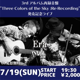 「Era」 3rd アルバム再録音盤 発売記念ライブ