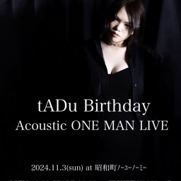 tADu Birthday Acoustic ONEMAN LIVE