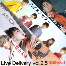 プレミア配信LIVE『Live Delivery Vol2.5』