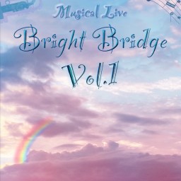 Bright Bridge vol.1