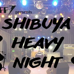 SHIBUYA  HEAVY  NIGHT