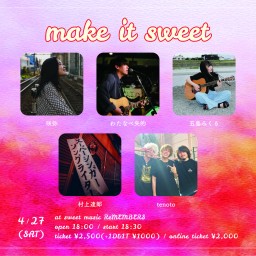make it sweet(2024/04/27)