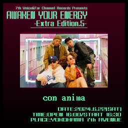 2024.6.22(土) AWAKEN YOUR ENERGY【con anima】