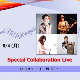 Special Collaboration Live (2025/8/4)