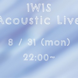 「1W1S Acoustic Live 」