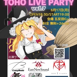 6/17 TOHO LIVE PARTY vol.7