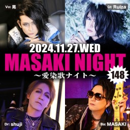 11/27「MASAKI NIGHT 148」1部