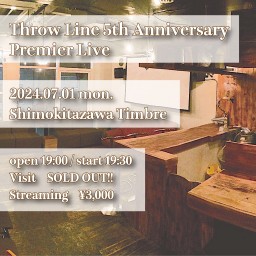Throw Line 5th Anniversary Premium Live