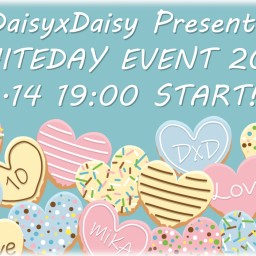 Daisy×Daisy ホワイトデーイベント2021