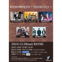 '24 12/28 BAYSIS PRESENTS ～THANKS 2024～