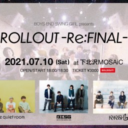 『 ROLLOUT-Re:FINAL-』