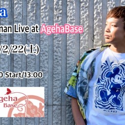 Tatsuya Ageha Base 昼夜one-man Live（2025.2.22.昼）