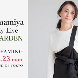 Nao Amamiya Birthday Live「EVER GARDEN」