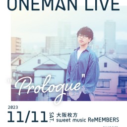 【プレミア配信】髙野稜 ONEMAN LIVE 「Prologue」