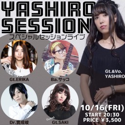 YASHIRO SESSION2部スペシャルセッションライブ
