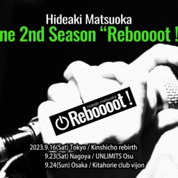 《TheOne2ndシーズン"Reboooot !"#05》東名阪ツアー／大阪