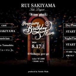 RUI SAKIYAMA Solo Project Premium Birthday LIVE