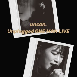11.24 uncon.Unplugged LIVE