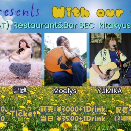 4/6(土)LVP presents『With our songs』