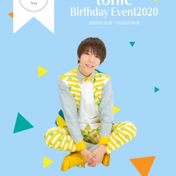 tonic Birthday Event2020 〜リモバ〜