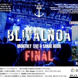 BLIVALNOA 〜Monthly Live 2024〜 in SAKAE NEON7/26