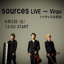 sources　LIVE ～ Virgo