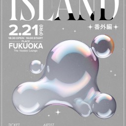 1SLAND 番外編 in FUKUOKA