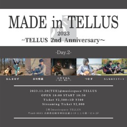 11/28 [MADE in TELLUS 2023 -Day.2-]