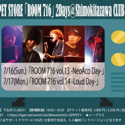 ZEPPET STORE 「ROOM 716 vol.13 -NeoAco Day-」