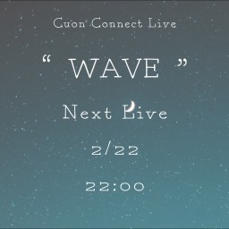 Cuon Connect Live「WAVE」vol.12