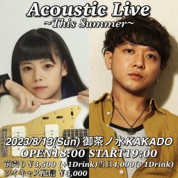 Acoustic Live ～This Summer～