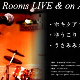 7/12昼 Second Rooms LIVE＆on Air