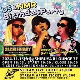 [ SLCM FRIDAY 2024 - November - ] D5 & NMR Birthday Party