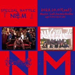 SPECIAL BATTLE『 N&M 』