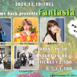 Welcome back presents Fantasia vol.2