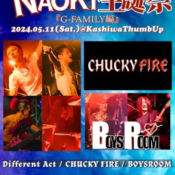 一月遅れのNAOKI生誕祭『G-FAMILY編』【CHUCKY FIRE】