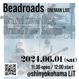 Beadroads “Brand new Day, Brand new Songs ”